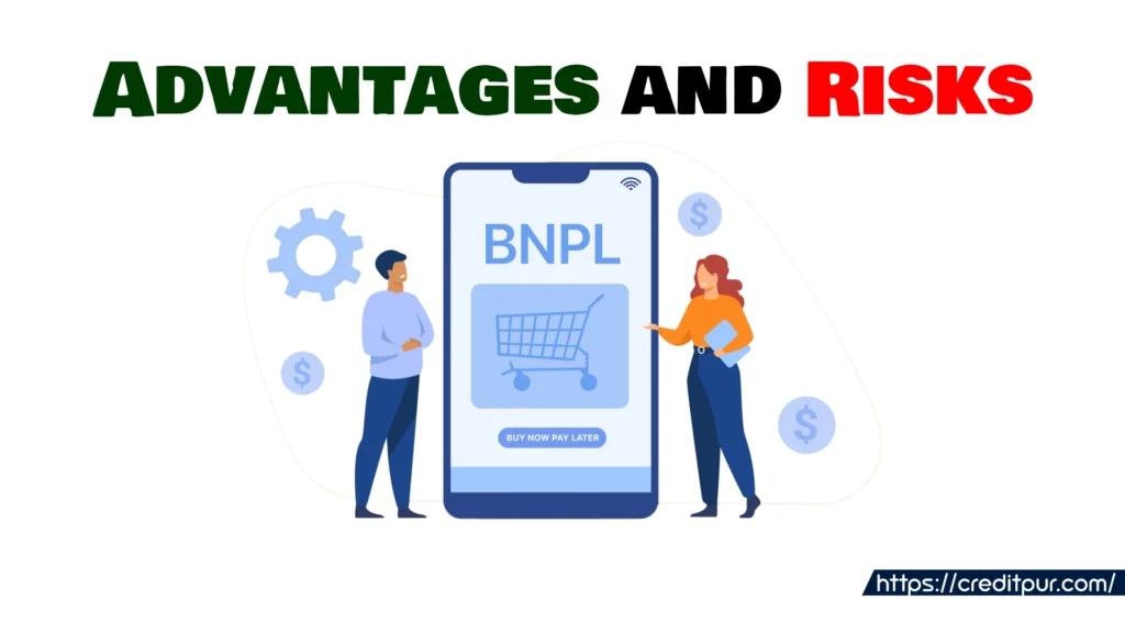 Advantages and Risks of BNPL